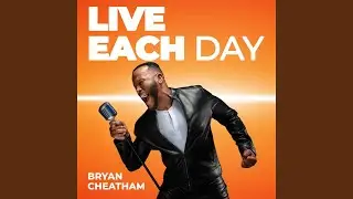 Live Each Day