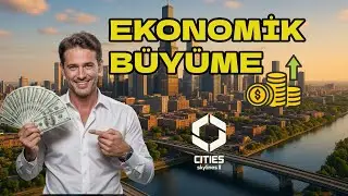 Cities Skylines 2 - Ekonomik Büyüme