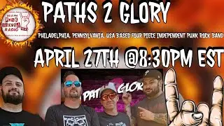 Paths 2 Glory (Philadelphia Pennsylvania Based Punk Rock Band) Interview On 99.9 Punk World Radio FM