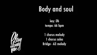 BODY & SOUL (Db) 66 bpm - backing track