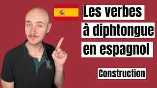 Apprendre l'ESPAGNOL : les VERBES &agrave; DIPHTONGUE 🇪🇸