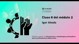 Clase Igor Ahedo CLACSO 2025
