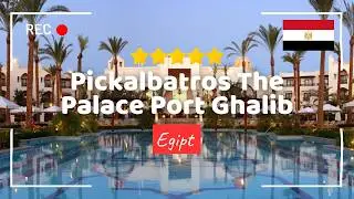 PICKALBATROS THE PALACE PORT GHALIB 5⭐ HOTEL TOUR - WAKACJE PORT GHALIB 🇪🇬🌴 MARSA ALAM, EGIPT #egipt