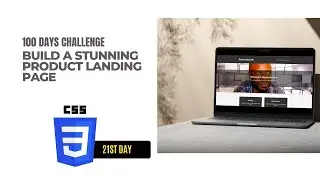 22nd day of the 100 Days of Front-end Challenge: Build a Stunning Product Landing Page