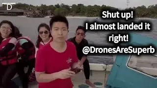 Shut up! I almost landed it! - DronesAreSuperb #6