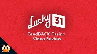 Lucky31 Casino Review (2018) &ndash; Watch Before Play (FeedBACK Certified)