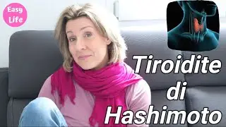 TIROIDITE AUTOIMMUNE DI HASHIMOTO - COSA FARE? La mia esperienza | Barbara Easy Life