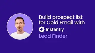 Build prospect list for Cold Email w/ Instantly Lead Finder - Oleg Tomenko