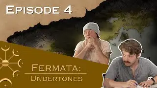 Fermata: Undertones | Episode 4