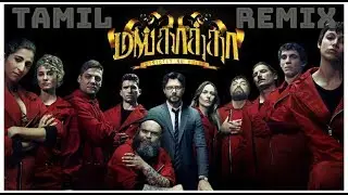MONEY HEIST - MANGATHA VERSION - TRAILER REMIX - REMIX MAMU