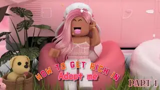 How To Get RICH in ADOPT ME Pt 1/ BlueBerryBlush