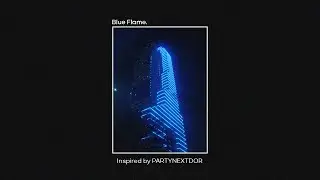 free // blue flame. - PARTYNEXTDOOR Type Beat 2020