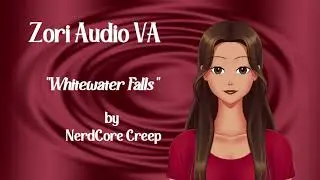 &lsquo;Whitewater Falls&rsquo; by NerdCore Creep [Narration] [Fantasy] [Grim] [Dramatic] [Australian Accent]
