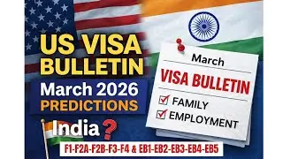 US Visa Bulletin March 2026 Predictions (India) | Family & Employment Categories Explained