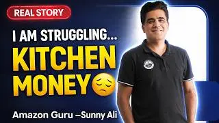 Extreme Commerce Sunny Ali - I am struggling for Kitchen Money - Amazon Guru - Sheikh Kashif Ali