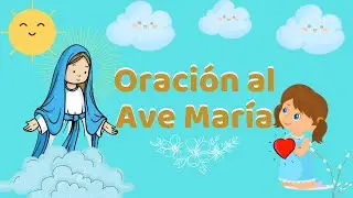 ORACI&Oacute;N DEL AVE MAR&Iacute;A - ORACI&Oacute;N GUIADA