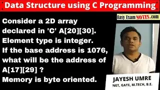 Consider a 2D array A[20][30]. Element type is integer. Base address is 1076, address of A[17][29]