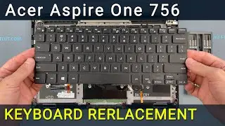 Замена клавиатуры на ноутбуке Acer Aspire One 756