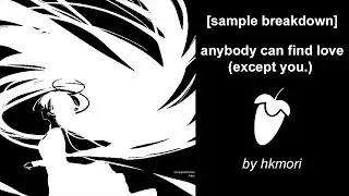 hkmori - anybody can find love (except you.) - FL STUDIO REMAKE