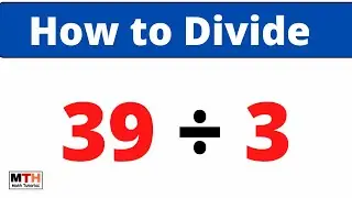 39 divided by 3 (long division) || 39&divide;3