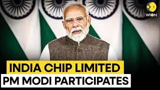 LIVE: PM Modi Joins India Chip Limited Ceremony Via Video Conferencing | WION