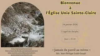 Rediffusion du culte du 18 janvier 2026 - L'appel des disciples