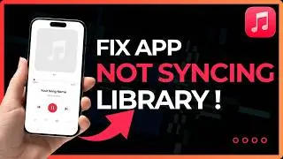 How to Fix Apple Music Library Not Syncing !