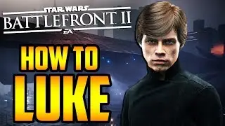 Star Wars Battlefront 2: How to Not Suck - Luke Skywalker Hero Guide and Review