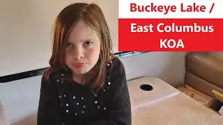 Buckeye Lake/East Columbus KOA | | Campground Review | | Family Vlog