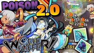 DA Poison Just Keeps Getting Better! | World Flipper