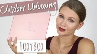 FOXYBOX OKTOBER 🦊 UNBOXING | Highend Beauty Box, Clean Beauty, Naturkosmetik