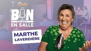 Bon en salle #23 Marthe Laverdière live au Théâtre des Eskers