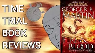 House of the Dragon Homework (Fire & Blood Review) | Time Trial Book Reviews