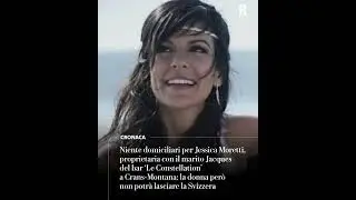 Crans-Montana, niente domiciliari per Jessica Moretti: ma non pu&ograve; lasciare la Svizzera