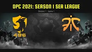 Fnatic vs 496 - DPC SEA Season 1 Division 1- Game 1