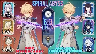 C6 PMC Hypercarry & C6 AMC+C0 Columbina Lunar-Charged_Spiral Abyss 6.3 LunaIV Floor12_Genshin Impact