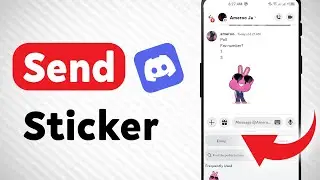 How to Send A Sticker on Discord (Updated)
