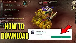 How to Download MU Monarch SEA (Filipino) Android & IOS