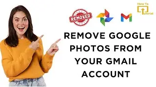 How to Remove Google Photos From Your Gmail Account