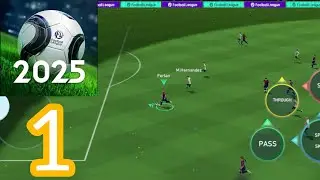 Football League 2025 Gameplay Walkthrough Part 1 (Android, iOS)