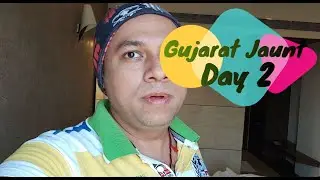 Day 2 Gujarat Jaunt / Dwarka drive / Anand to Dwarka / Gujarat Dwarka / Somnath / GIR Forest