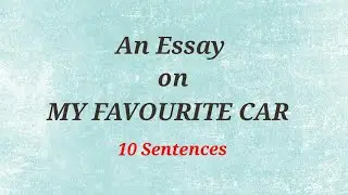 My Favourite Car|10 sentences #primaryschool #essay