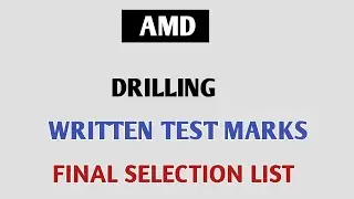 AMD Drilling Scientific Assistant - B Written Test Marks Of All Candidates & Final Selection List