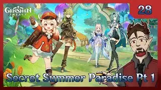 Secret Summer Paradise Pt 1 | Genshin Impact | Ep. 28 [PC]