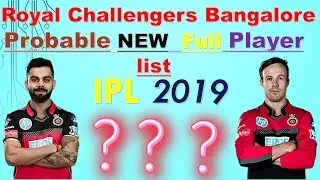 Royal Challengers Bangalore ipl 2019 Probable Squad * RCB Full Player list IPL  2019