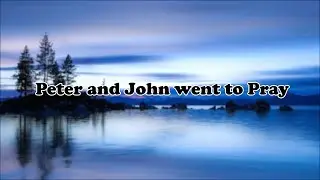 Peter and John went to Pray