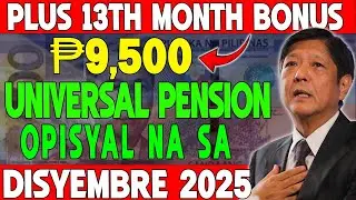 SSS PENSIONERS ALERTO! ₱9,500 Universal Pension + 13th Month Bonus Ngayong Disyembre 2025 &ndash; Suriin a