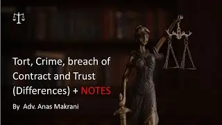 Tort, crime and Breach of contract and Trust (Differences) || With Notes || Semestra || Law of Torts