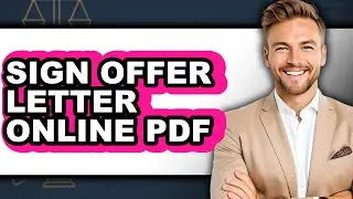 How to Sign Offer Letter Online PDF