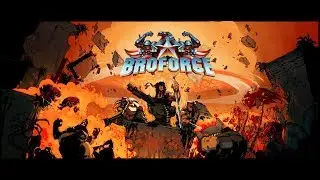 Broforce Let's play